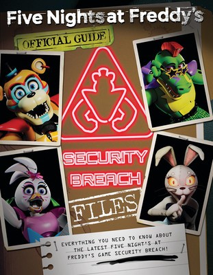 The Security Breach Files: An Afk Book (Five Nights at Freddy&#039;s)