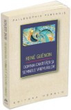 Domnia cantitatii si semnele vremurilor - Rene Guenon