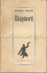 Risipitorii - Marin Preda foto