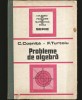Probleme Algebra: Culegere Matematica Cosnita &amp; Turtoiu - Exercitii, Teorie, Aplicatii - Manual Scolar
