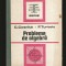 PROBLEME DE ALGEBRĂ - C. COȘNIȚĂ, F. TURTOIU - CULEGERE MATEMATICĂ