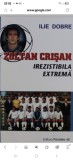 Ilie Dobre-Zoltan Crisan irezistibila extrema(cu autograf)