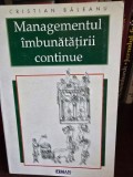 Managementul imbunatatirii continue - Cristian Baleanu