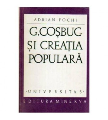 Adrian Fochi - G. Cosbuc si creatia populara - 108068 foto