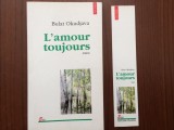 l'amour toujours bulat okudjava editura polirom iasi 1998 carte beletristica roman 264 pagini