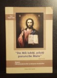 De ma iubiți păziți poruncile mele - PR. Argarul V. Ioan