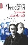 Cumpara ieftin Speranță Abandonată, Nadejda Mandelstam - Editura Polirom