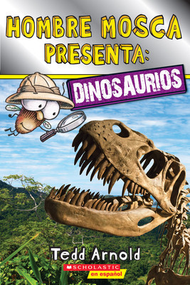 Hombre Mosca Presenta: Dinosaurios (Lector de Scholastic, Nivel 2) foto