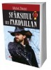 Sfarsitul lui Pardaillan - Michel Zevaco - Aventura, Beletristica