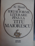 Idei Si Forme Literare Pana La Titu Maiorescu - Al. Hanta ,548433, Minerva