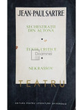 Jean-Paul Sartre - Sechestratii din Altona. Texte critice. Nekrassov (editia 1969)