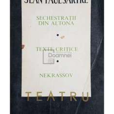 Jean-Paul Sartre - Sechestratii din Altona. Texte critice. Nekrassov (editia 1969)