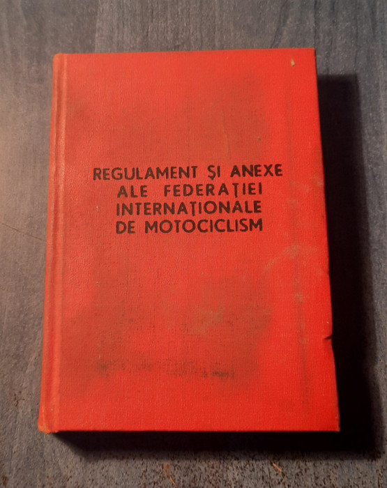 Regulament si anexe ale Federatiei internationale de motociclism