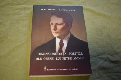 Doru Tompea, D. Sandru - Dimensiuni Social Politice ale operei lui Petre Andrei foto