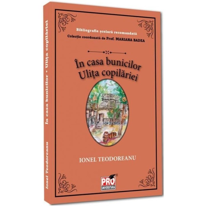 In casa bunicilor. Ulita copilariei, Ionel Teodoreanu