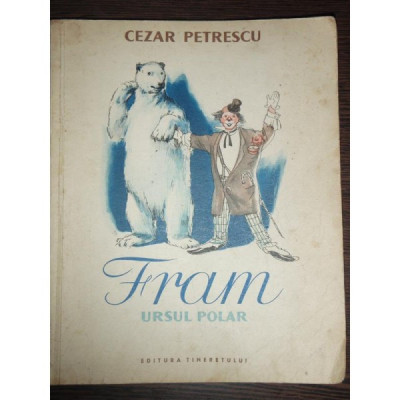 FRAM URSUL POLAR - CEZAR PETRESCU foto