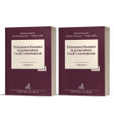 Parlamentul Rom&acirc;niei &icirc;n jurisprudența Curții Constituționale (Vol. I + II) - Paperback - Marian Enache, Ştefan Deaconu, Varga Attila - C.H. Beck