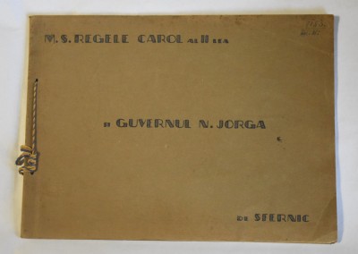 M.S. Regele Carol al II-lea - Guvernul N. Iorga de Sfernic - mapa 15 caricaturi - 1931-1932 foto