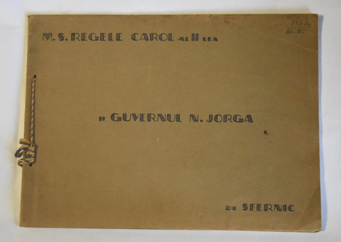 M.S. Regele Carol al II-lea - Guvernul N. Iorga de Sfernic - mapa 15 caricaturi - 1931-1932