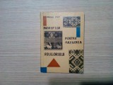 INDREPTAR PENTRU CULGEREA FOLCLORULUI - Mihai Pop - 1967, 111 p.