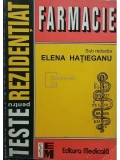 Elena Hatieganu - Teste pentru rezidentiat. Farmacie (editia 1999)