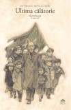 Ultima calatorie. Doctorul Korczak si copiii sai - Portocala Albastra