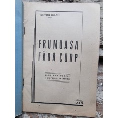 Frumoasa fara corp - Victor Hilmu