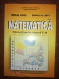 Matematica manual pentru clasa a VI-a- Tatiana Udrea, Daniela Nitescu, Clasa 6