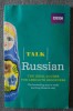 Svetlana Furlong; Georgina Martin - Talk Russian: the Ideal Course for.. fără CD