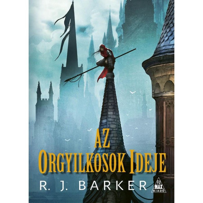 Az orgyilkosok ideje - R. J. Barker