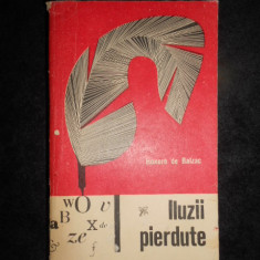 Honore de Balzac - Iluzii pierdute (1966, editie integrala)