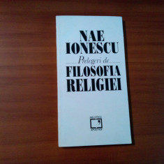 Prelegeri de FILOSOFIA RELIGIEI - Nae Ionescu - 1993, 216 p.