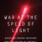 War at the Speed of Light: Directed-Energy Weapons and the Future of Twenty-First-Century Warfare