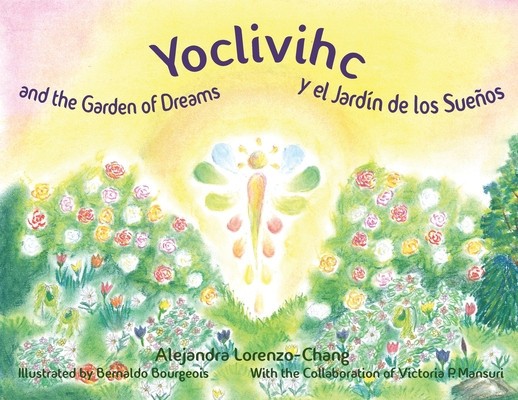 Yoclivihc and the Garden of Dreams - Yoclivihc y el Jard