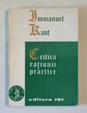 CRITICA RATIUNII PRACTICE, INTEMEIEREA METAFIZICII MORAVURILOR de IMMANUEL KANT, 1995 ,