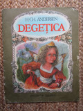 DEGETICA Hans Christian Andersen ilustratii de Doina Botez