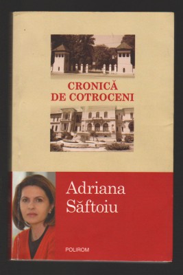 C9864 - CRONICA DE COTROCENI - ADRIANA SAFTOIU foto