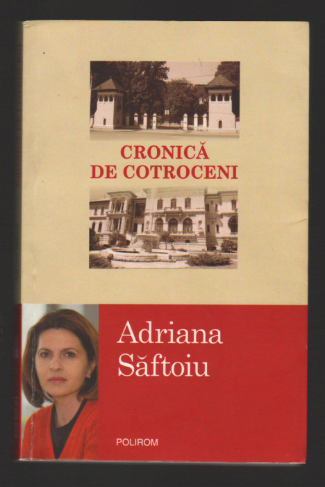 C9864 - CRONICA DE COTROCENI - ADRIANA SAFTOIU