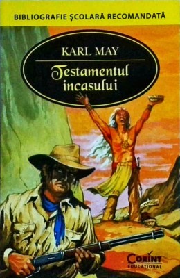 Karl May - Testamentul incasului foto