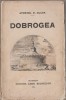 Apostol D. Culea - Dobrogea (Editie princeps) Casa Scoalelor, 260 pagini. Geografie. Bucuresti