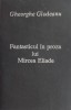 Fantasticul in proza lui Mircea Eliade - Gheorghe Glodeanu - Carte beletristica
