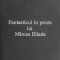 Fantasticul in proza lui Mircea Eliade - Gheorghe Glodeanu