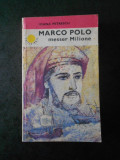 IOANA PETRESCU - MARCO POLO. MESSER MILIONE