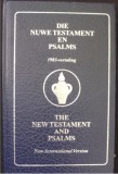 Die Nuwe Testament en Psalms/ The New Testament and Psalms Afrikaans-English