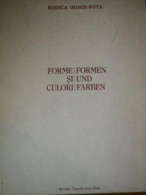 FORME SI CULORI/ FORMEN UND FARBEN de RODICA IRIMIE FOTA foto