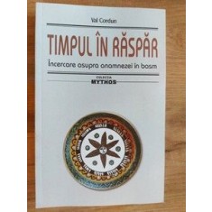 Timpul in raspar. Incercare asupra anamnezei in basm - Val Cordun