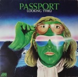 Passport (2) &ndash; Looking Thru, LP, Germany, stare excelenta (VG+)