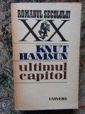 KNUT HAMSUN - ULTIMUL CAPITOL