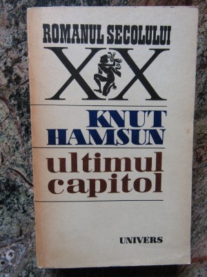 KNUT HAMSUN - ULTIMUL CAPITOL foto