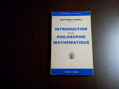 INTRODUCTION A LA PHILOSOPHIE MATEMATIQUE - Bertrand Russell - 1970, 245 p. foto